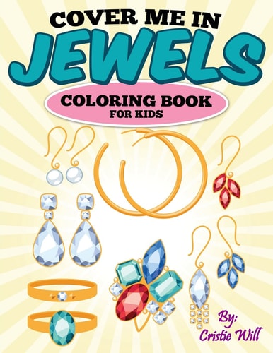 Cover Me In Jewels Coloring Book
