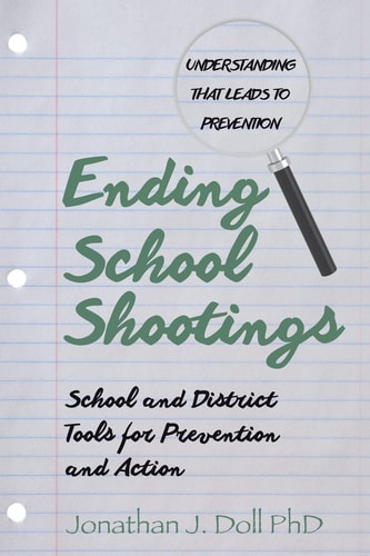 Ending School Shootings School and District Tools for Prevention and Action