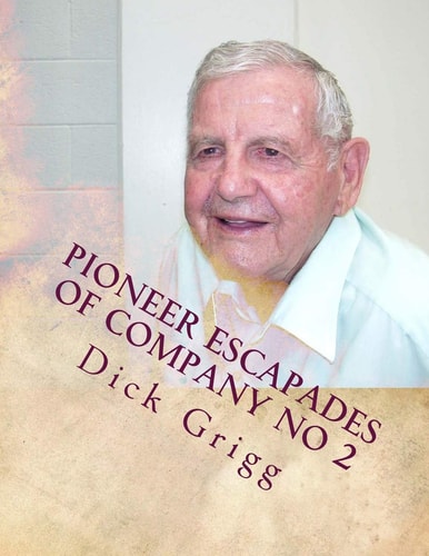 Pioneer Escapades Of Company No 2 Handcarts and Indians
