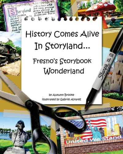 History Comes Alive In Storyland.... Fresno's Storybook Wonderland