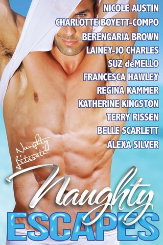 Naughty Escapes Eleven Naughty Vacation Getaways