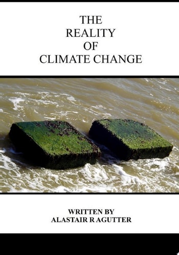The Reality of Climate Change Book The Biggest Threat To All of Humanity and Life Forms on Earth