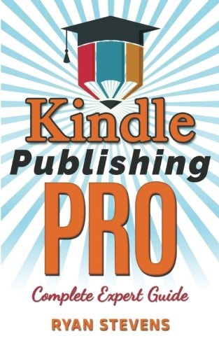 Kindle Publishing PRO - Complete Expert Guide