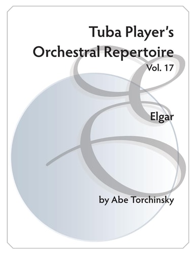 Tuba Player's Orchestral Repertoire Vol. 17 Elgar