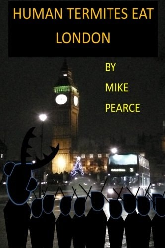 Human Termites Eat London