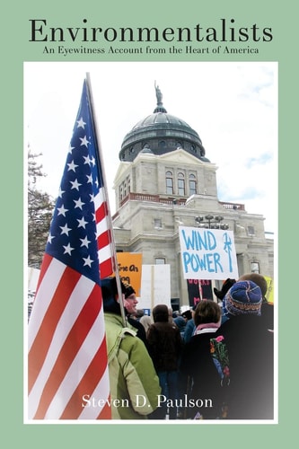 Environmentalists An Eyewitness Account from the Heart of America