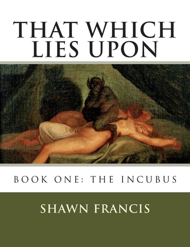 That Which Lies Upon