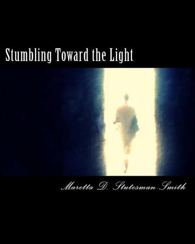 Stumbling Toward the Light