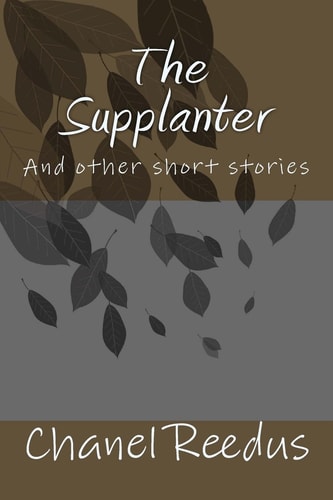 The Supplanter And Other Short Stories