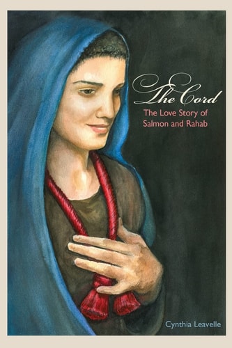 The Cord The Love Story of Salmon and Rahab