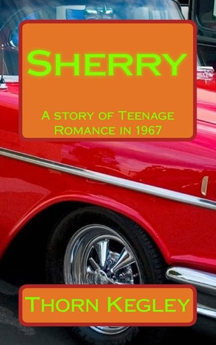 Sherry A Story of Teenage Romance In 1967