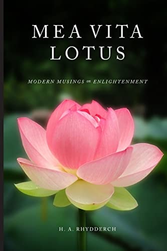 Mea Vita Lotus Modern Musings on Enlightenment