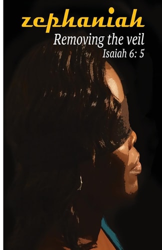 Zephaniah Removing the Veil