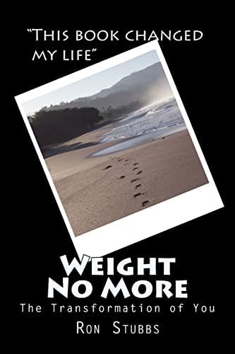 Weight No More The Transformation of You
