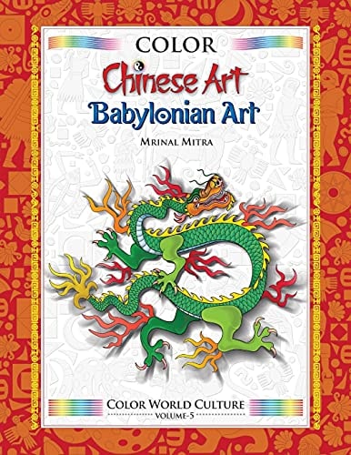Color World Culture Chinese Art & Babylonian Art