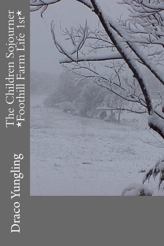 The Children Sojourner *Foothill Farm Life 1st*