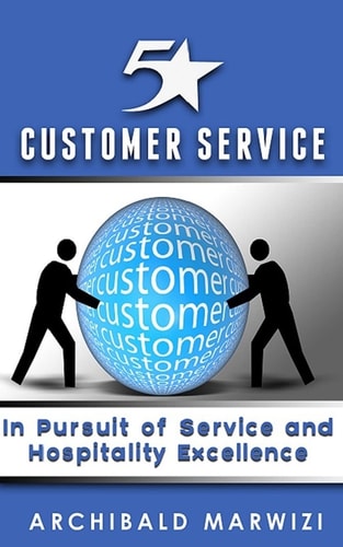 5-Star Customer Service In Pursuit of Service and Hospitality Excellence