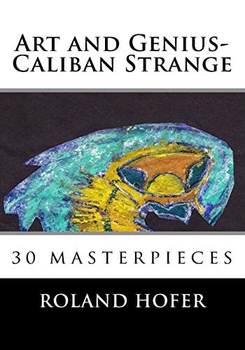 Art and Genius-Caliban Strange 30 Masterpieces