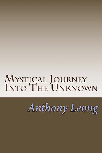 Mystical Journey Into The Unknown Memoirs of A Psychic Researcher