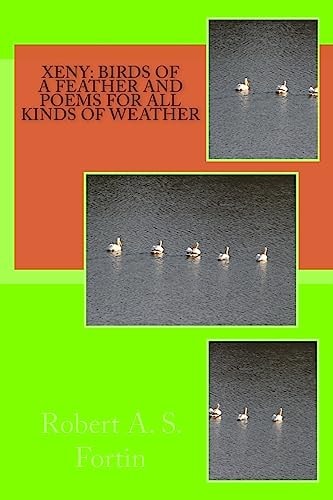 Xeny Birds of A Feather and Poems For All Kinds of Weather