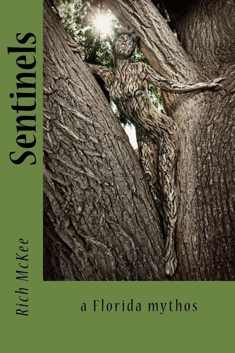 Sentinels A Florida Mythos