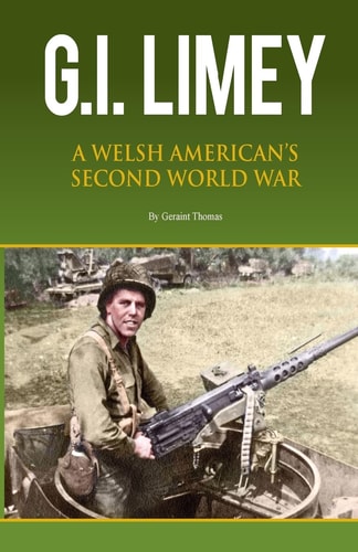 GI Limey A Welsh-American's Second World War