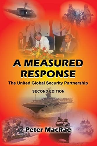 A Measured Response The United Global Security Partnership