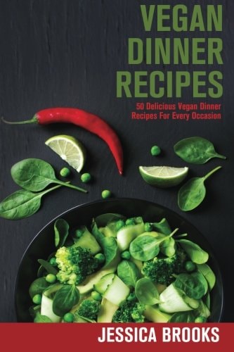 Vegan Dinner Recipes 50 Delicious Vegan Dinner Recipes for Every Occasion