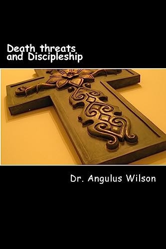 Death Threats and Discipleship Persecution and Christianity
