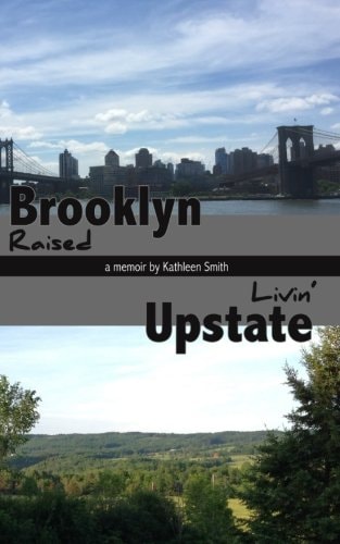 Brooklyn Raised / Livin' Upstate
