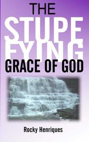 The Stupefying Grace of God