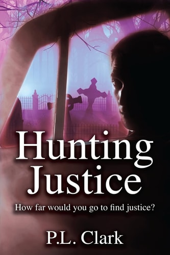 Hunting Justice How Far Would You Go to Find Justice?