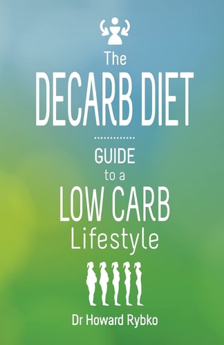The DeCarb Diet Guide to a Low Carb Lifestyle