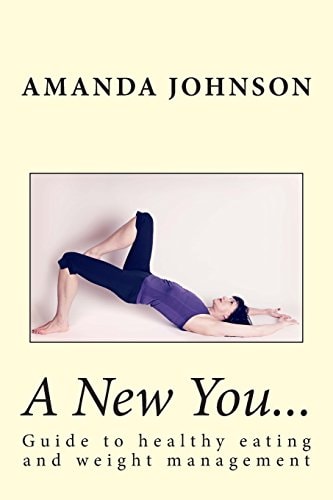 A New You... Healthy Eating and Weight Management Guide