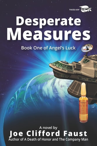 Desperate Measures Book One of Angel's Juck