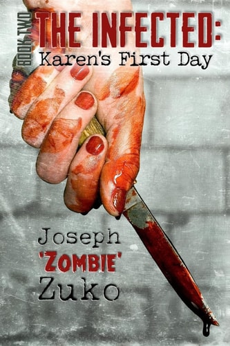 The Infected Karen's First Day