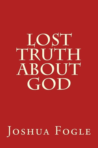 Lost Truth About God