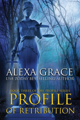 Profile of Retribution Book Three of the Profile Series