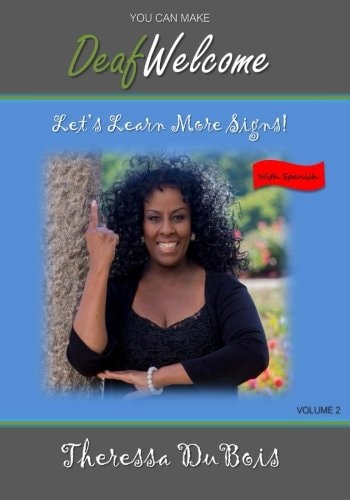 You Can Make Deaf Welcome - VOLUME 2 Let's Learn More Signs