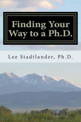 Finding Your Way to a Ph.D. Advice from the Dissertation Mentor
