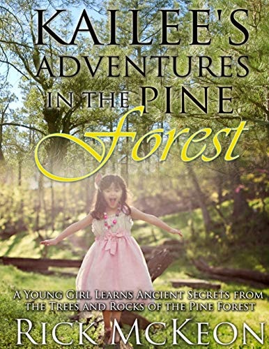 Kailee's Adventures in the Pine Forest