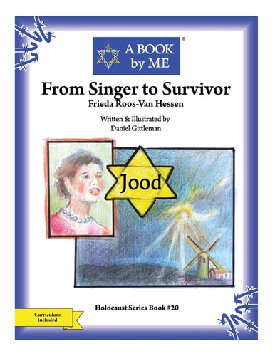 From Singer to Survivor Frieda Roos-Van Hessen