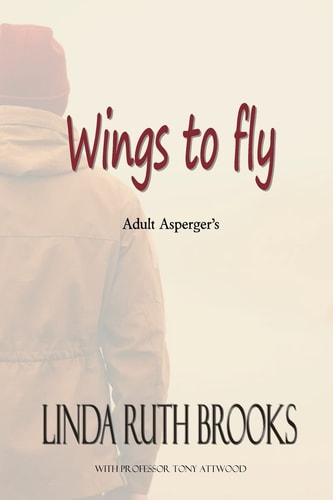Wings to Fly / SECOND EDITION Adult Asperger's