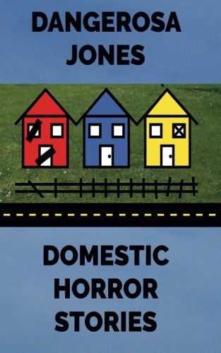 Domestic Horror Stories Volume One