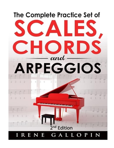 The Complete Practice Set of Scales, Chords and Arpeggios