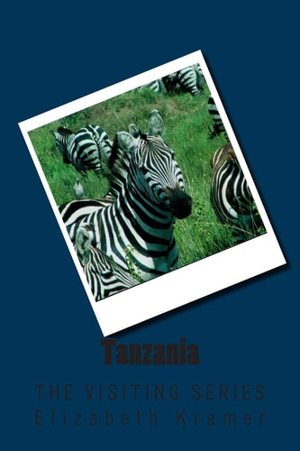 Tanzania The VISITING SERIES