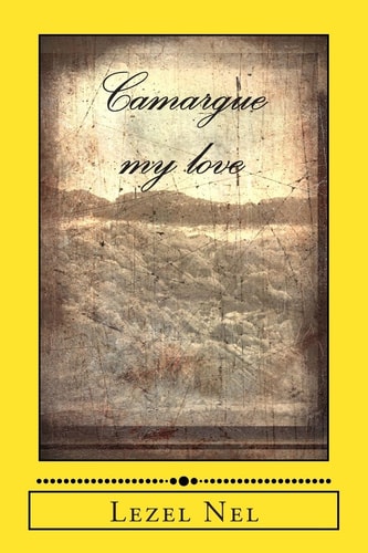 Camargue My Love