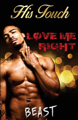 Love Me Right His Touch