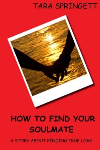 How to Find Your Soulmate - a Story about Finding True Love