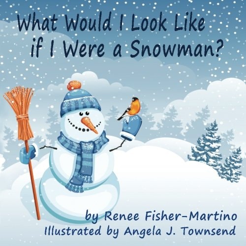 What Would I Look Like If I Were a Snowman
